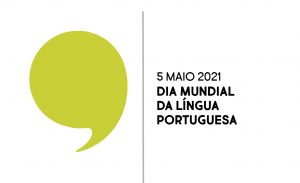 Maio 2021 - O Lugar da Língua Portuguesa